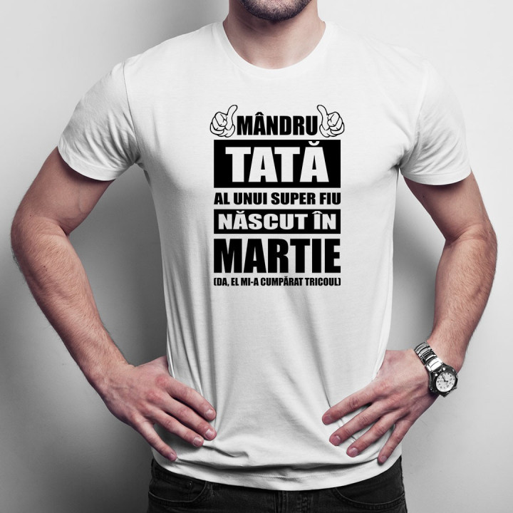 Mândru tată al unui super fiu născut în martie