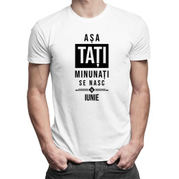 Așa tați minunați se nasc în mai