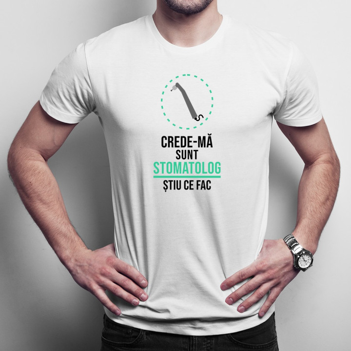 Crede-mă, sunt stomatolog 