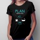 Plan pentru astăzi - doctor - T-shirt pentru bărbați și femei