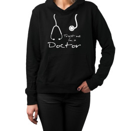 Trust me I'm a doctor - bluză cu glugă pentru bărbați și femei