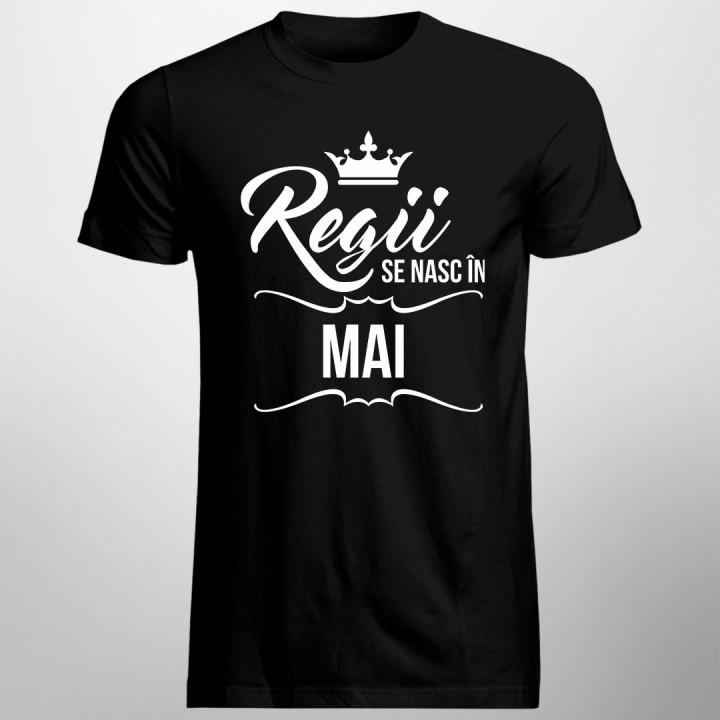 Regii se nasc în mai
