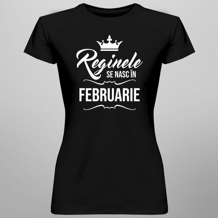 Reginele se nasc în februarie