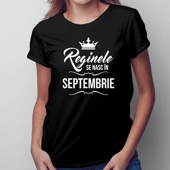 Reginele se nasc în septembrie