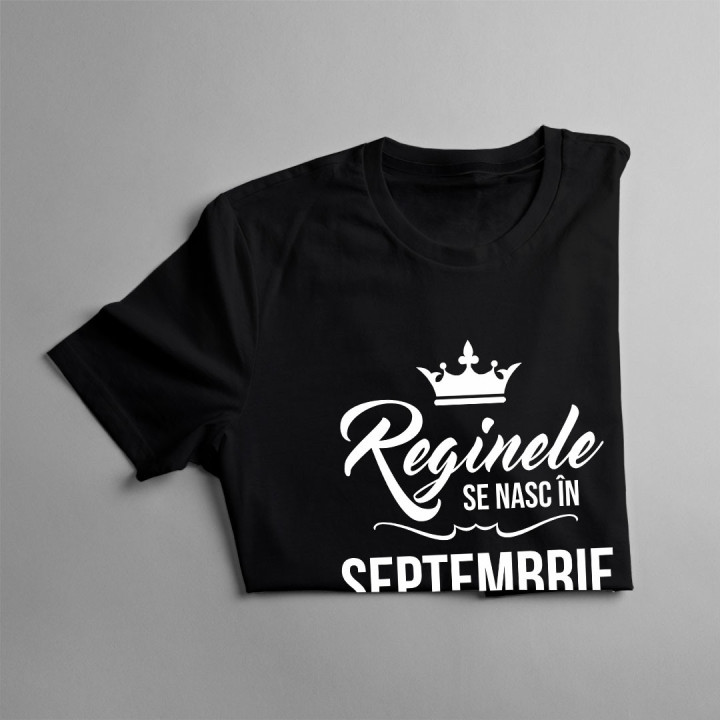 Reginele se nasc în septembrie
