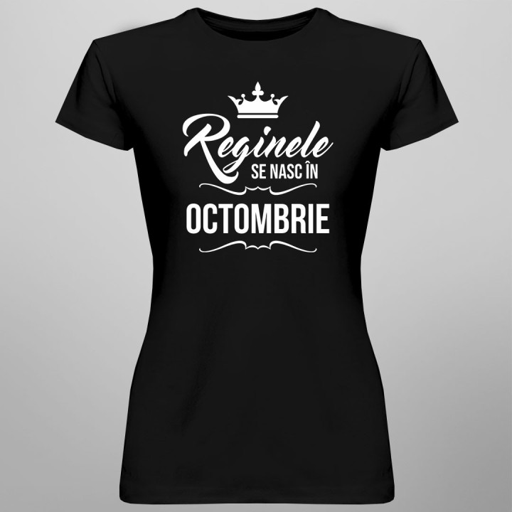Reginele se nasc în octombrie