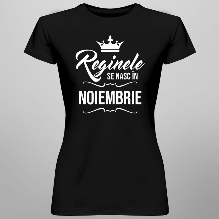 Reginele se nasc în noiembrie