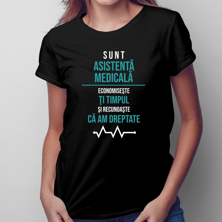 Sunt asistentă medicală - economiseşte-ţi timpul şi recunoaşte că am dreptate