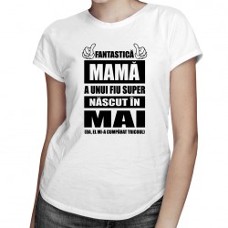 Fantastică Mamă a unui fiu super născut mai - T-shirt pentru femei