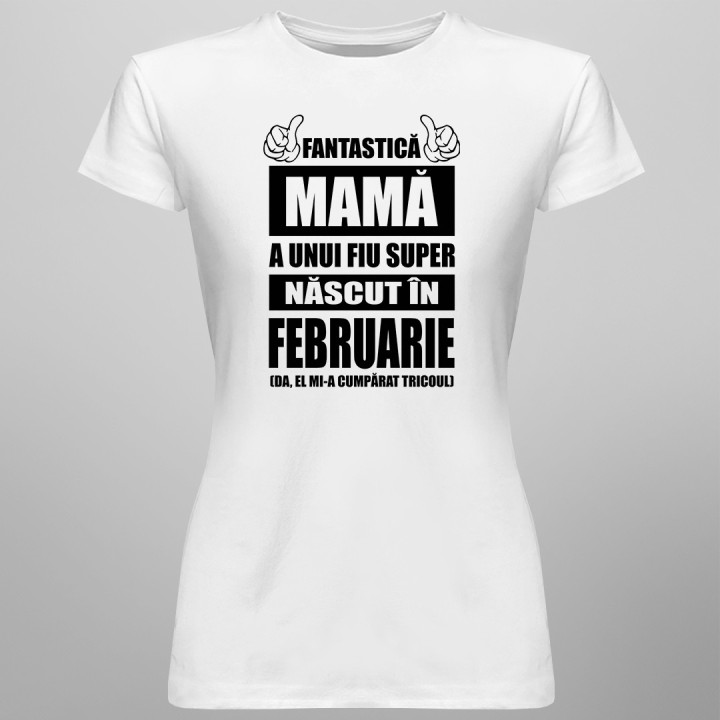 Fantastică Mamă a unui fiu super născut februarie