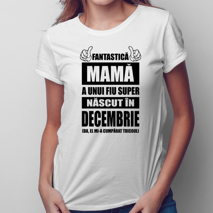 Fantastică Mamă a unui fiu super născut decembrie