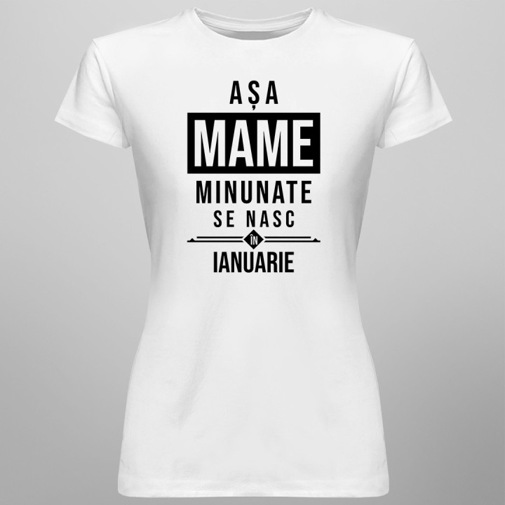 Așa mame minunate se nasc în ianuarie