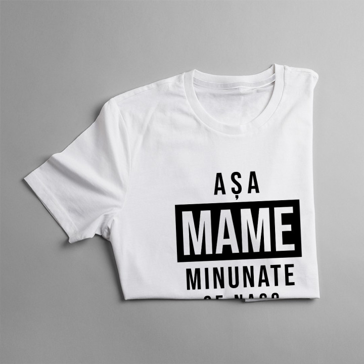 Așa mame minunate se nasc în august - T-shirt pentru femei