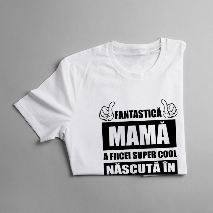 Fantastică Mamă a fiicei super cool născută în decembrie