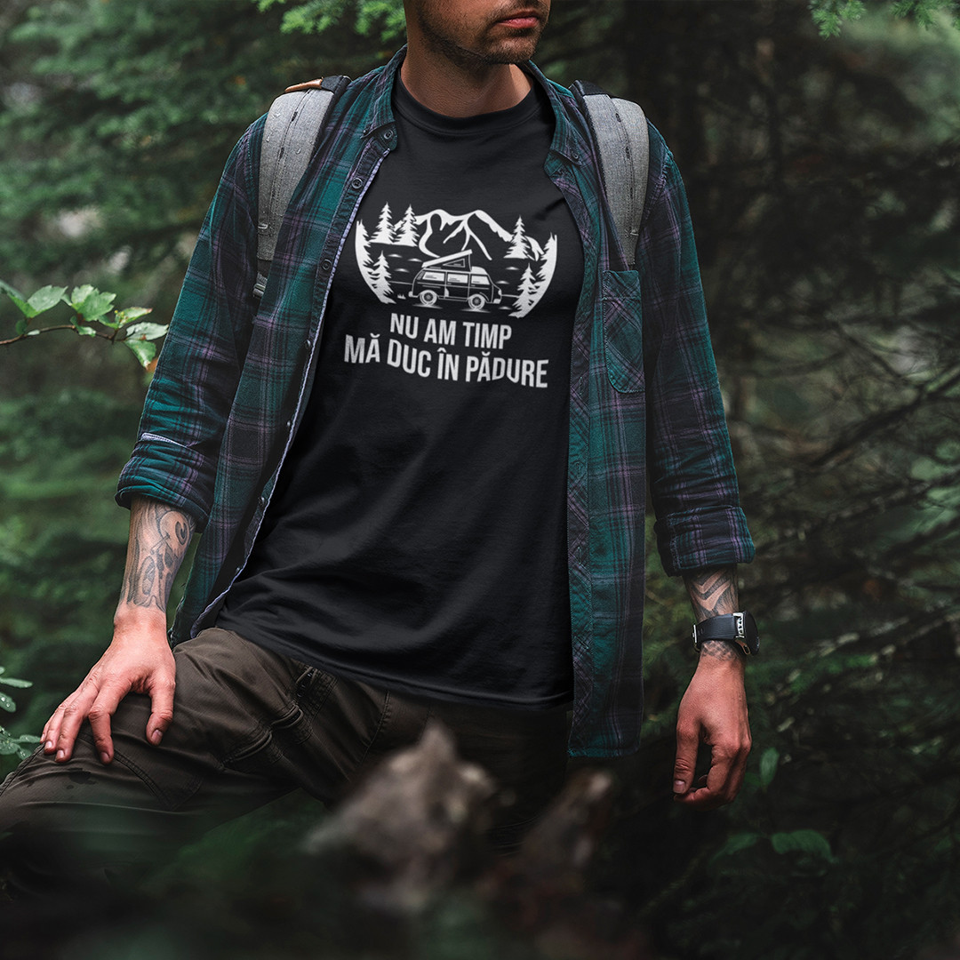 Nu am timp, mă duc în pădure - tricou pentru bărbați cu imprimeu