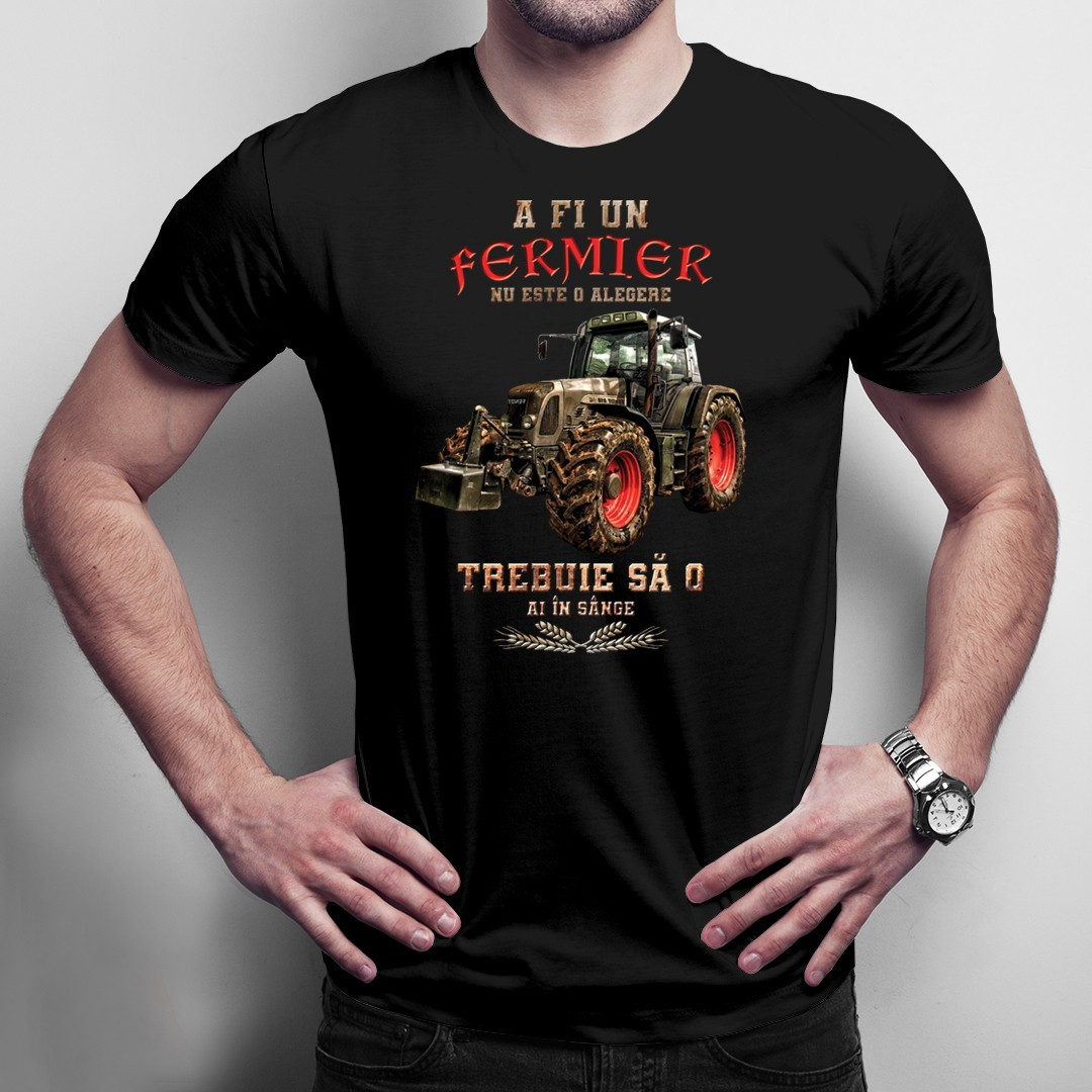 A fi un fermier - o am în sânge - tricou pentru bărbați cu imprimeu