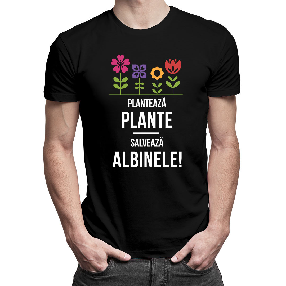 Plantează plante! Salvează albinele! - tricou bărbătesc cu imprimeu