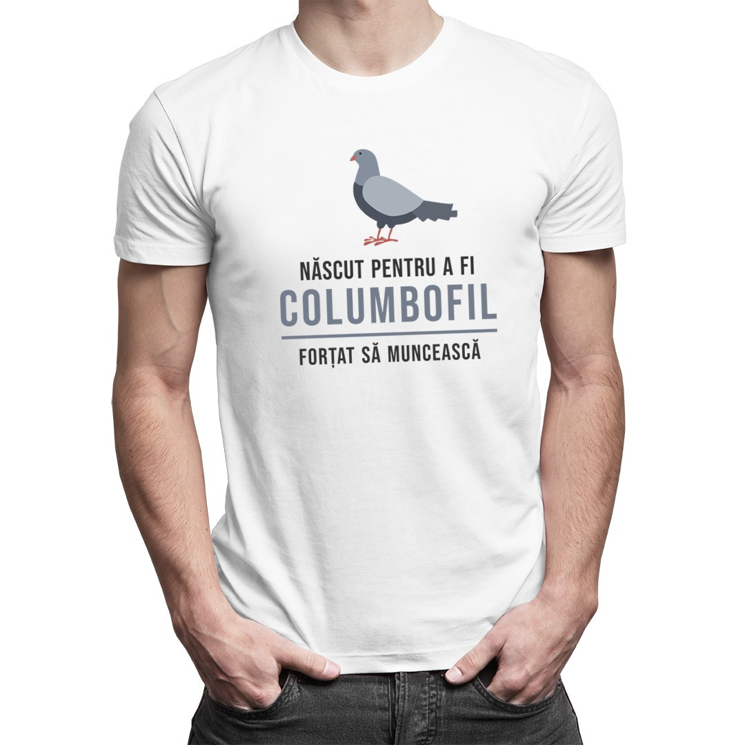 Născut pentru a fi columbofil - tricou pentru bărbați cu imprimeu