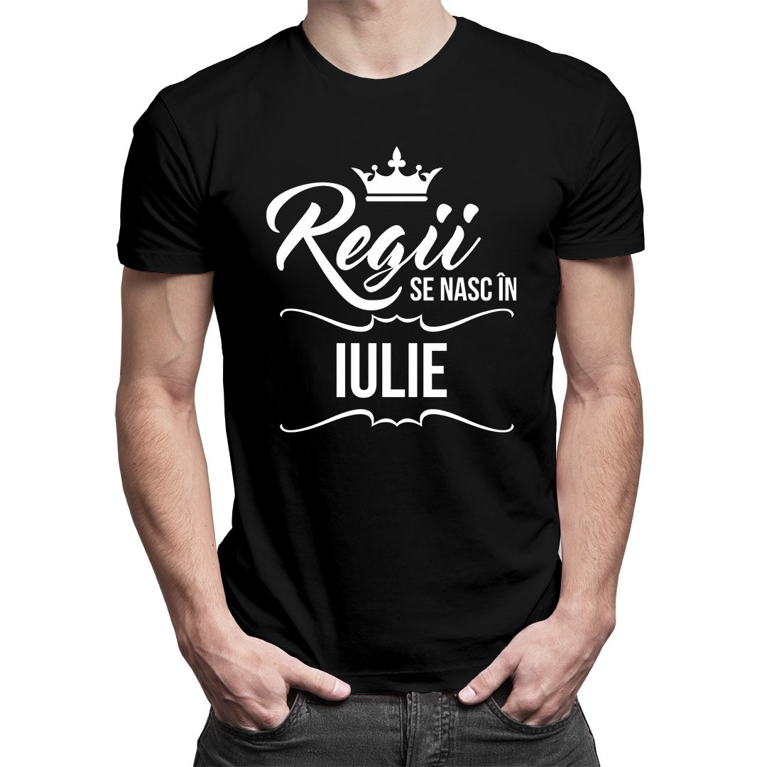 Regii se nasc în iulie - tricou bărbătesc cu imprimeu